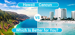 Hawaii vs Cancun: Is Hawaii or Cancun Better for You?