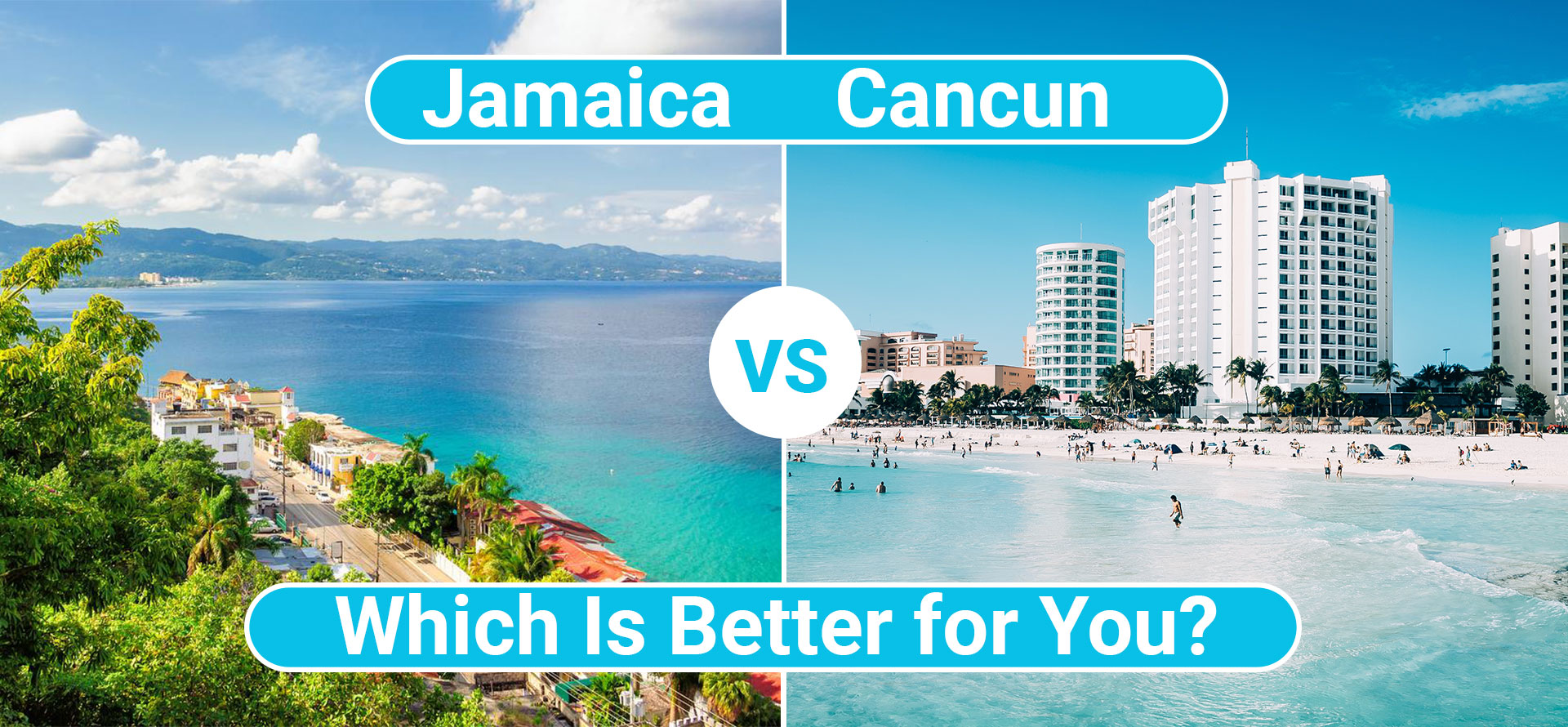 Jamaica vs cancun.
