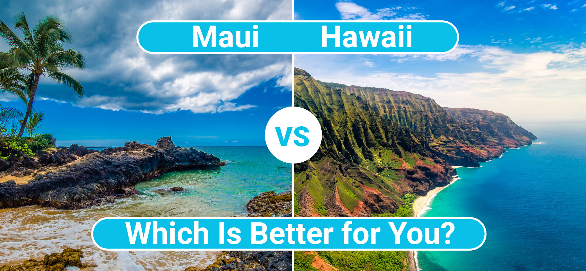 Maui vs hawaii.