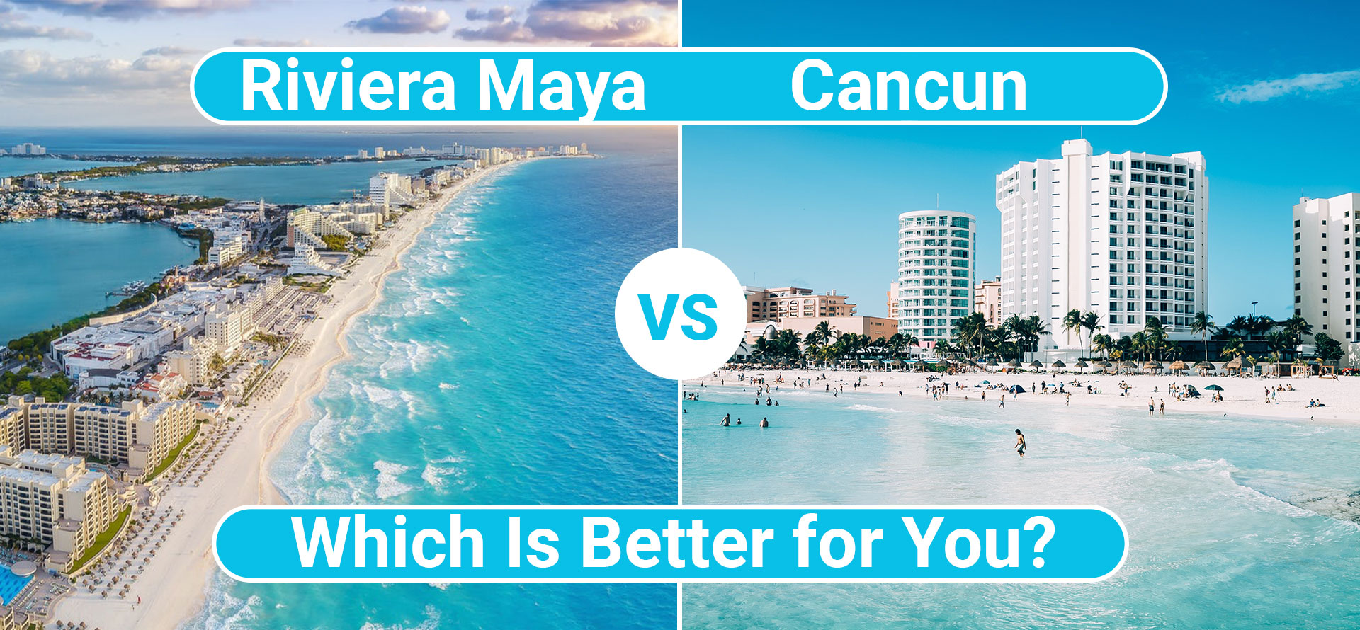 Riviera maya vs cancun.