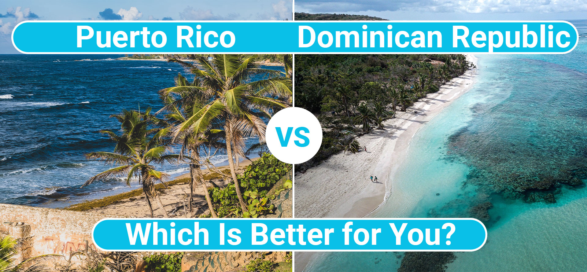 Puerto rico vs dominican republic vacation.